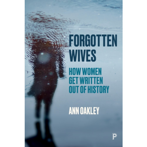 Bristol University Press Forgotten Wives (häftad, eng)