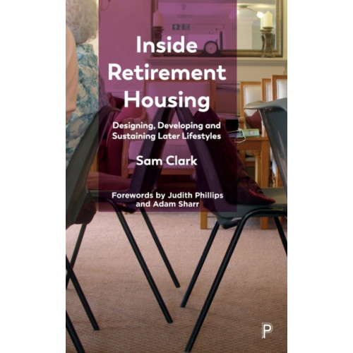 Bristol University Press Inside Retirement Housing (inbunden, eng)