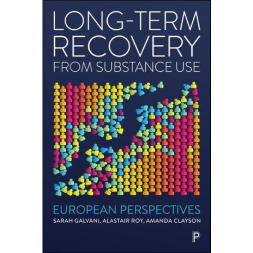 Bristol University Press Long-Term Recovery from Substance Use (häftad, eng)