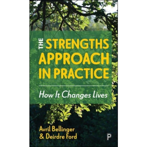 Bristol University Press The Strengths Approach in Practice (häftad, eng)