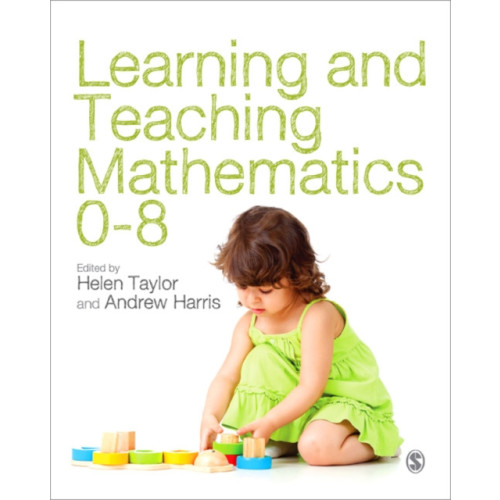 Sage Publications Ltd Learning and Teaching Mathematics 0-8 (häftad, eng)