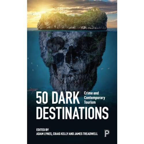 Bristol University Press 50 Dark Destinations (häftad, eng)