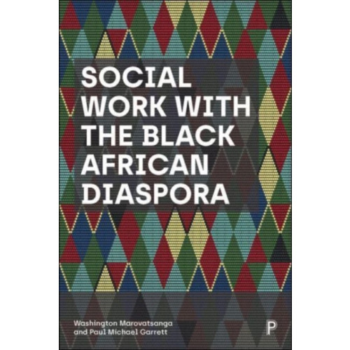 Bristol University Press Social Work with the Black African Diaspora (häftad, eng)