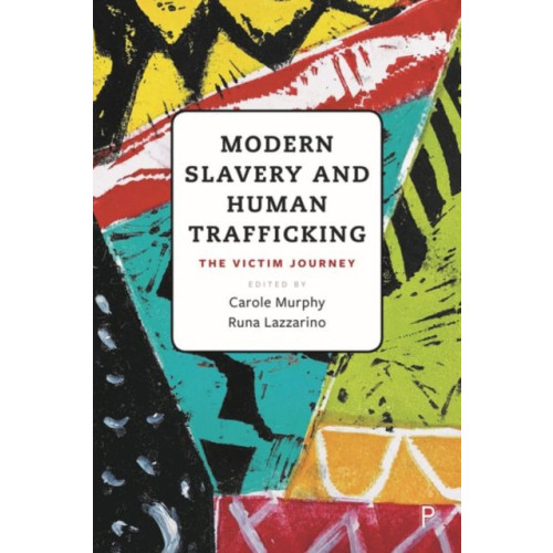 Bristol University Press Modern Slavery and Human Trafficking (inbunden, eng)