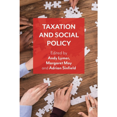 Bristol University Press Taxation and Social Policy (häftad, eng)