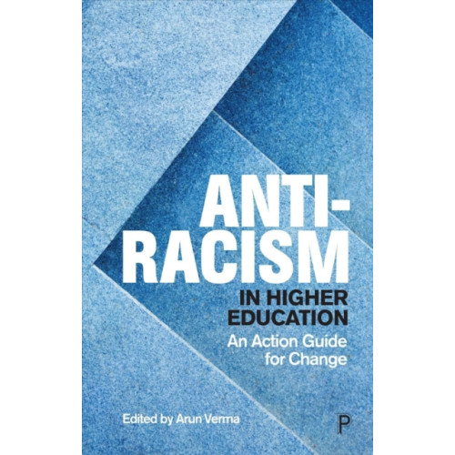 Bristol University Press Anti-Racism in Higher Education (häftad, eng)