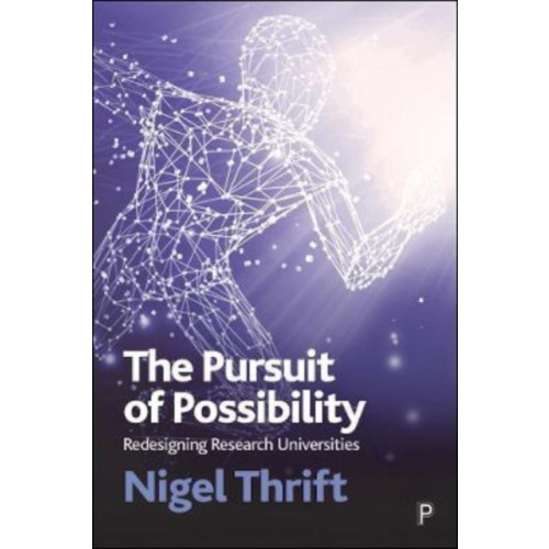 Bristol University Press The Pursuit of Possibility (häftad, eng)