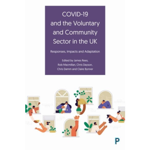 Bristol University Press COVID-19 and the Voluntary and Community Sector in the UK (inbunden, eng)