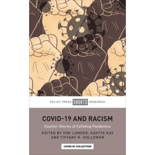 Bristol University Press COVID-19 and Racism (inbunden, eng)