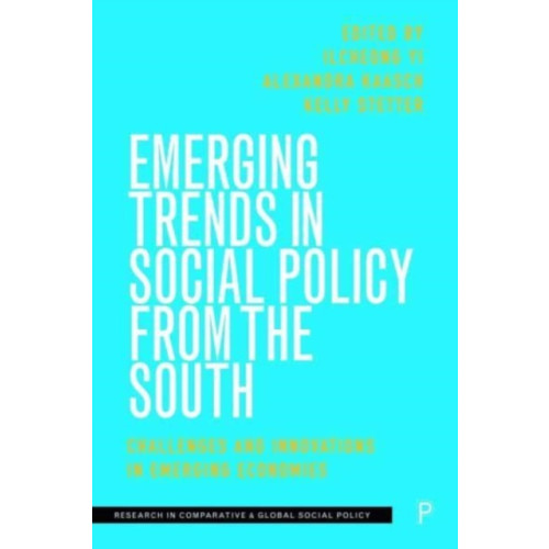 Bristol University Press Emerging Trends in Social Policy from the South (inbunden, eng)