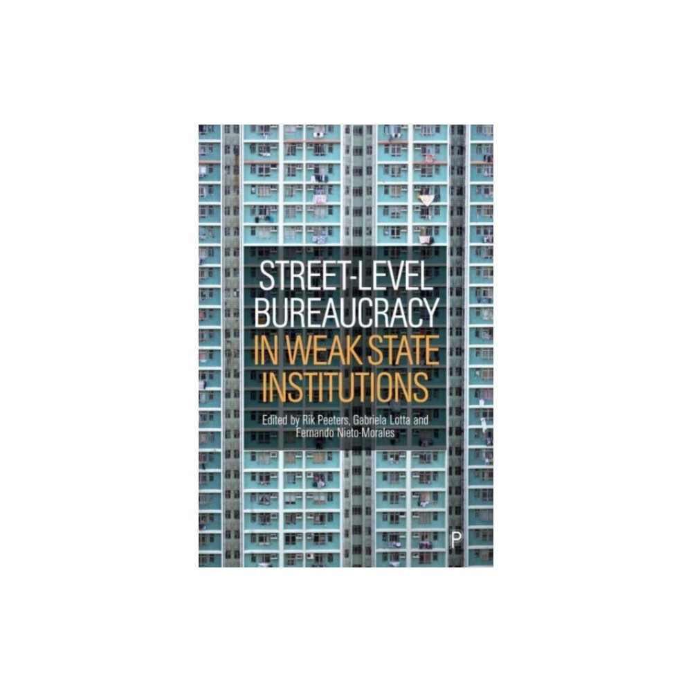Produktbild för Street-Level Bureaucracy in Weak State Institutions (inbunden, eng)