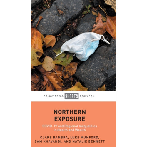 Bristol University Press Northern Exposure (inbunden, eng)