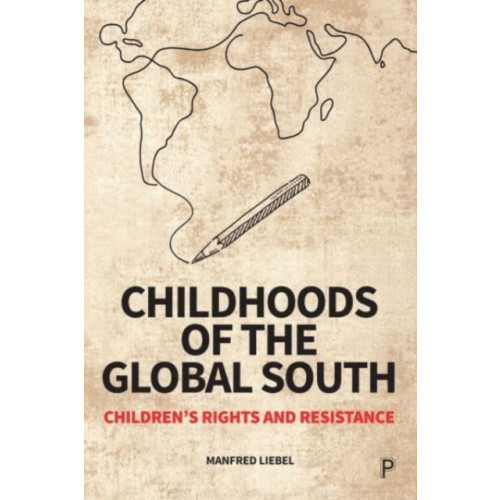 Bristol University Press Childhoods of the Global South (häftad, eng)