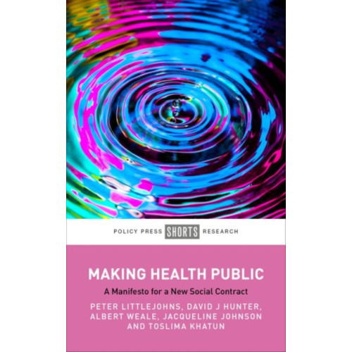 Bristol University Press Making Health Public (inbunden, eng)