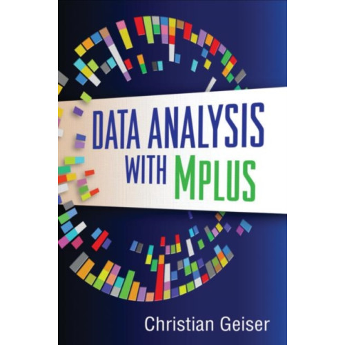 Guilford Publications Data Analysis with Mplus (häftad, eng)