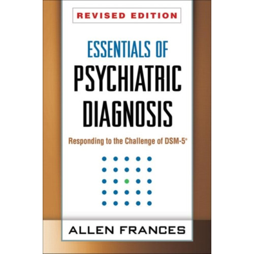 Guilford Publications Essentials of Psychiatric Diagnosis, Revised Edition (häftad, eng)