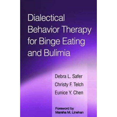 Guilford Publications Dialectical Behavior Therapy for Binge Eating and Bulimia (häftad, eng)