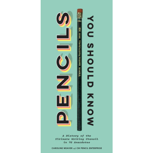 Chronicle Books Pencils You Should Know (inbunden, eng)