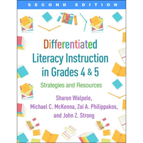 Guilford Publications Differentiated Literacy Instruction in Grades 4 and 5, Second Edition (häftad, eng)