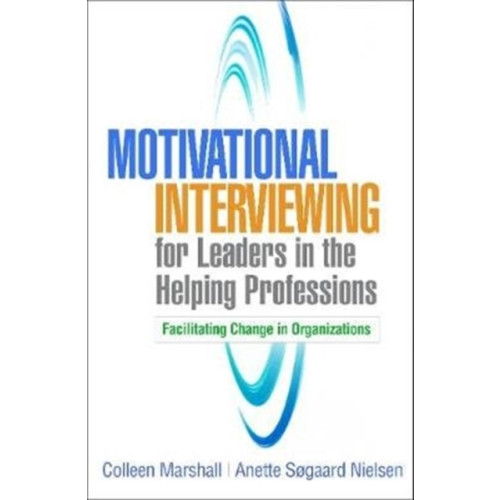 Guilford Publications Motivational Interviewing for Leaders in the Helping Professions (häftad, eng)