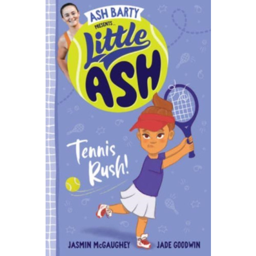 HarperCollins Publishers (Australia) Pty Ltd Little Ash Tennis Rush! (häftad)