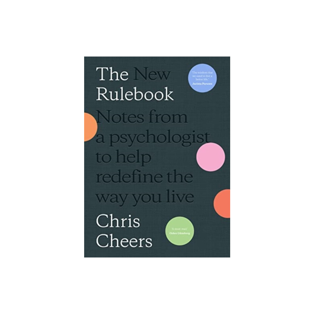 Produktbild för The New Rulebook: Notes from a psychologist to help redefine the way you live, for fans of Glennon Doyle, Brene Brown, Elizabeth Gilbert and Julie Smith (inbunden, eng)