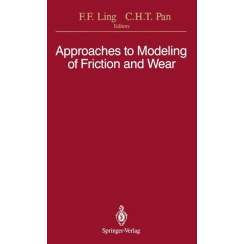 Springer-Verlag New York Inc. Approaches to Modeling of Friction and Wear (häftad, eng)