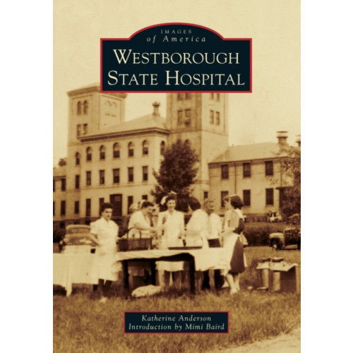 GLOBAL PUBLISHER SERVICES WESTBOROUGH STATE HOSPITAL (häftad, eng)