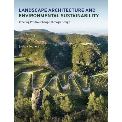 Bloomsbury Publishing PLC Landscape Architecture and Environmental Sustainability (häftad, eng)