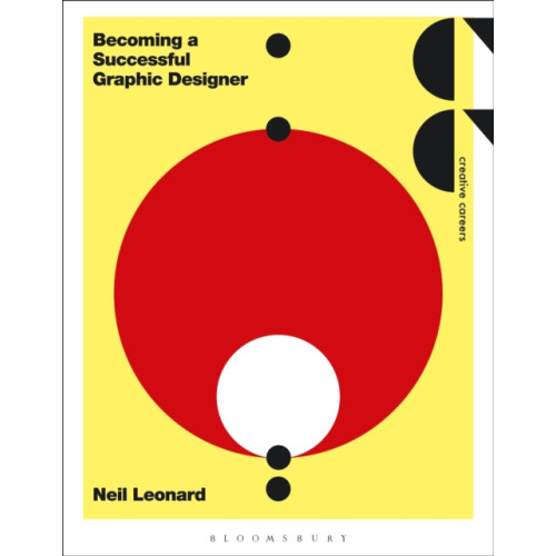 Bloomsbury Publishing PLC Becoming a Successful Graphic Designer (häftad, eng)