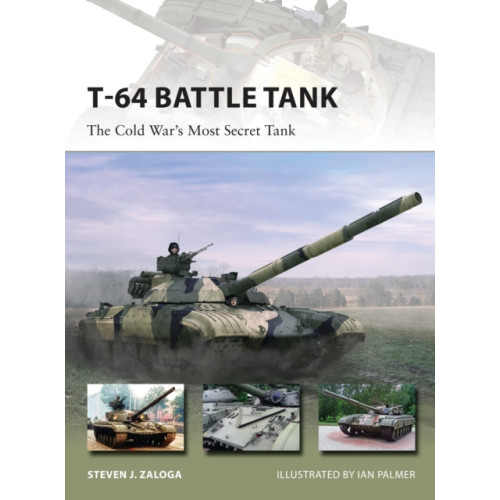 Bloomsbury Publishing PLC T-64 Battle Tank (häftad, eng)