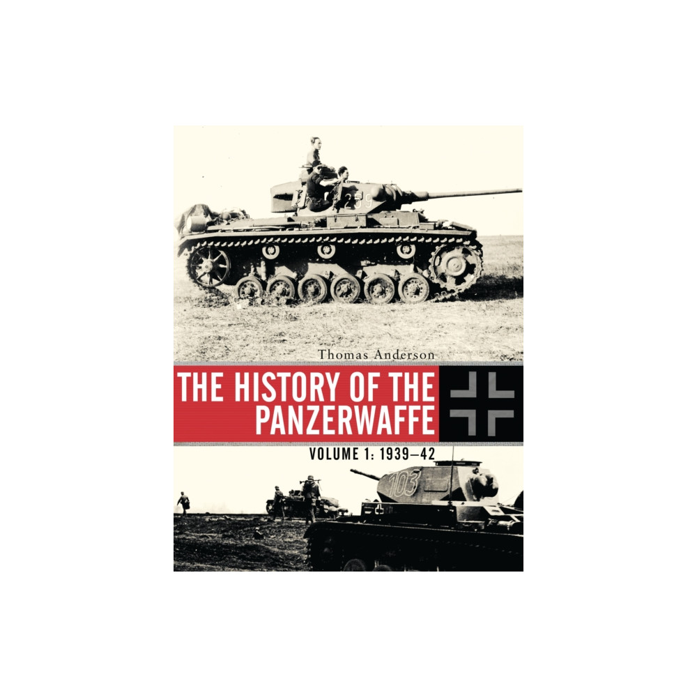 Produktbild för The History of the Panzerwaffe (inbunden, eng)