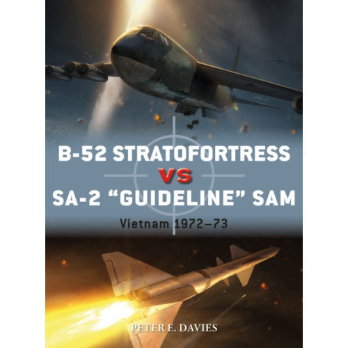 Bloomsbury Publishing PLC B-52 Stratofortress vs SA-2 "Guideline" SAM (häftad, eng)