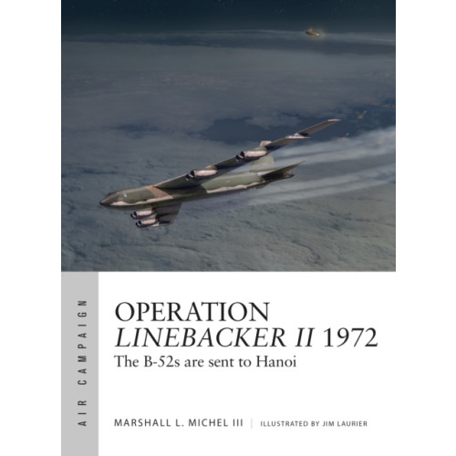 Bloomsbury Publishing PLC Operation Linebacker II 1972 (häftad, eng)