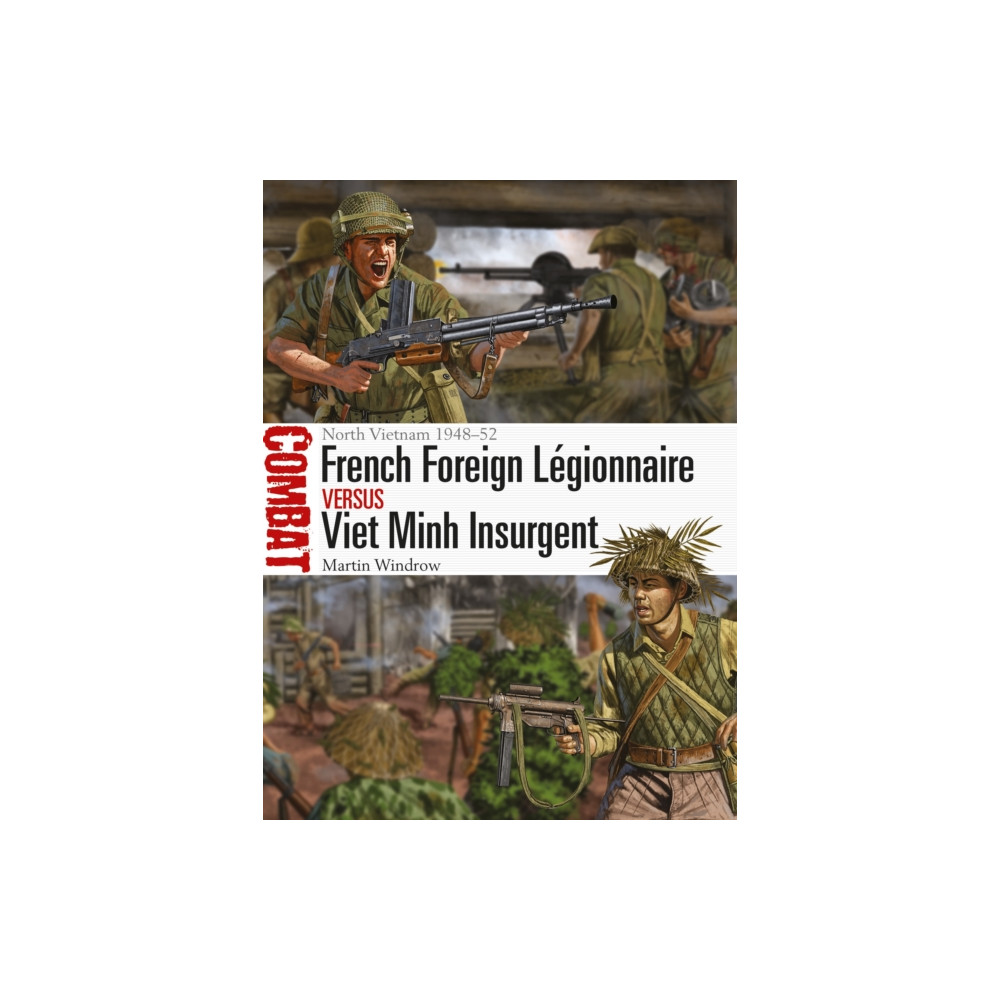 Produktbild för French Foreign Legionnaire vs Viet Minh Insurgent (häftad, eng)