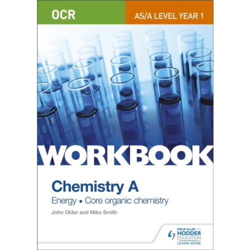 Hachette Learning OCR AS/A Level Year 1 Chemistry A Workbook: Energy; Core organic chemistry (häftad, eng)
