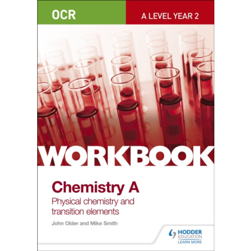 Hachette Learning OCR A-Level Year 2 Chemistry A Workbook: Physical chemistry and transition elements (häftad, eng)