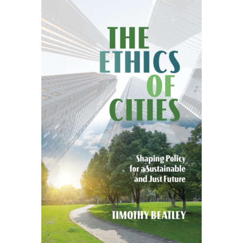 The University of North Carolina Press The Ethics of Cities (häftad, eng)