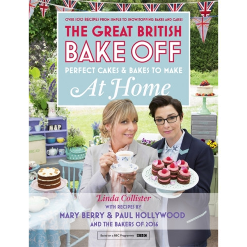 Hodder & Stoughton Great British Bake Off - Perfect Cakes & Bakes To Make At Home (inbunden, eng)