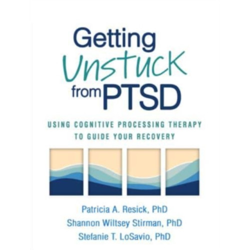 Guilford Publications Getting Unstuck from PTSD (häftad, eng)