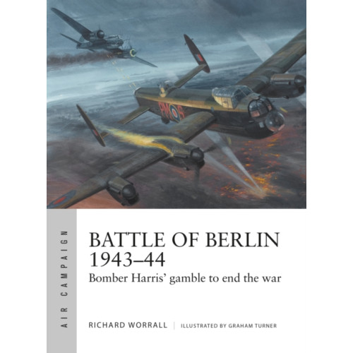 Bloomsbury Publishing PLC Battle of Berlin 1943–44 (häftad, eng)