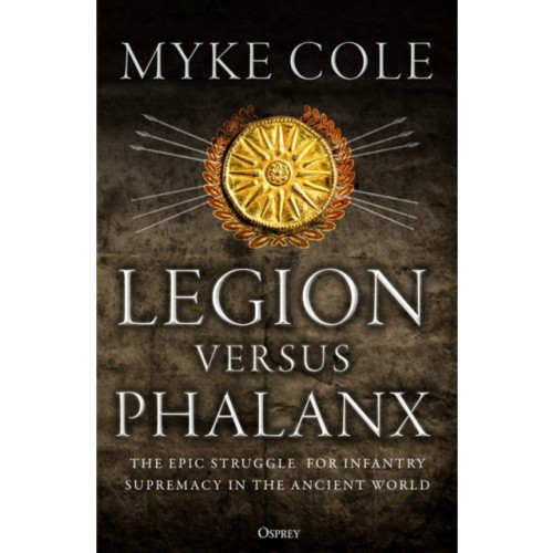 Bloomsbury Publishing PLC Legion versus Phalanx (häftad, eng)