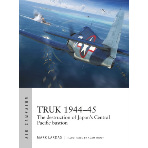 Bloomsbury Publishing PLC Truk 1944–45 (häftad, eng)