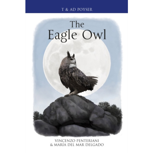 Bloomsbury Publishing PLC The Eagle Owl (inbunden, eng)