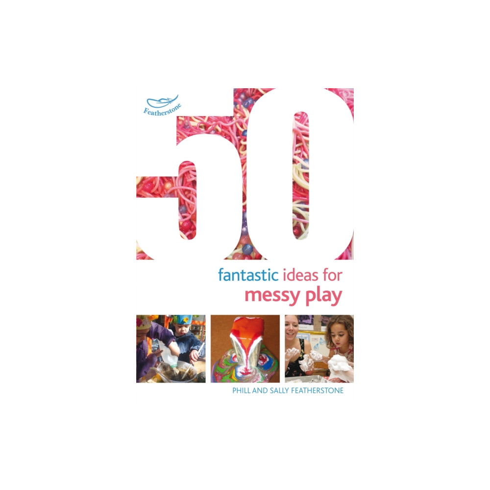Produktbild för 50 Fantastic Ideas for Messy Play (häftad, eng)