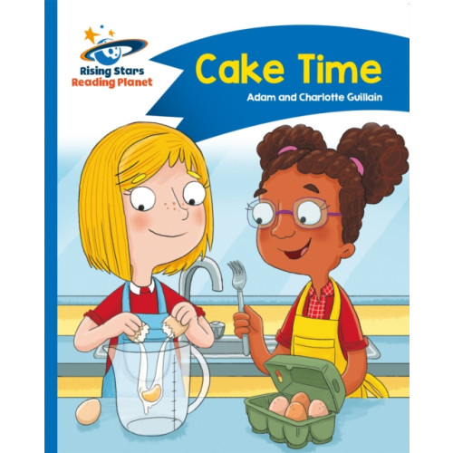 Rising Stars UK Ltd Reading Planet - Cake Time - Blue: Comet Street Kids (häftad, eng)