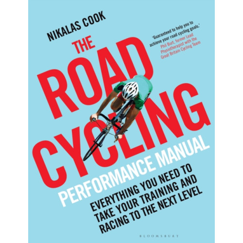 Bloomsbury Publishing PLC The Road Cycling Performance Manual (häftad, eng)