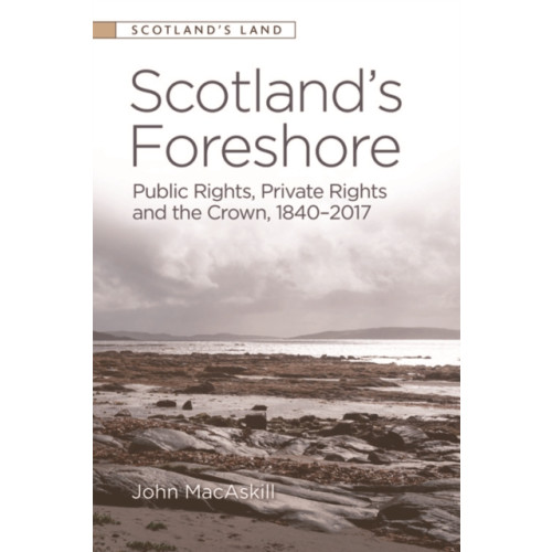 Edinburgh university press Scotland’s Foreshore (häftad, eng)