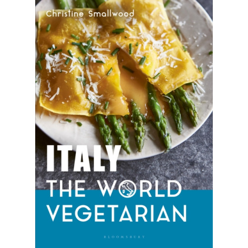 Bloomsbury Publishing PLC Italy: The World Vegetarian (inbunden, eng)