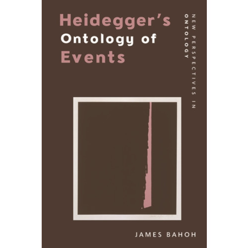 Edinburgh university press Heidegger’s Ontology of Events (häftad, eng)